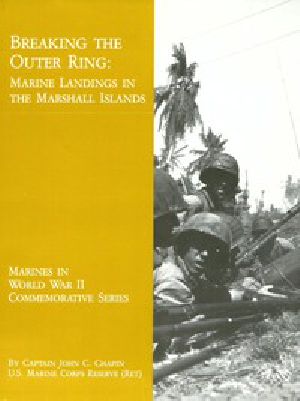 [Gutenberg 48898] • Breaking the Outer Ring: Marine Landings in the Marshall Islands